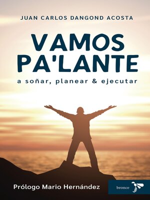cover image of Vamos pa´lante a soñar, planear y ejecutar